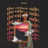 About The Other Side Song