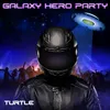 Galaxy Hero Party