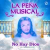 About No Hay Dios Song