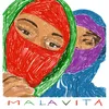 About Mala Vita Song