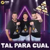 About Tal para Cual Song