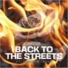 About Back to the streets Song