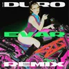 DURO Evar Remix