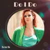 About Do I Do Song