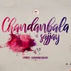 Chandanbala Sajjay