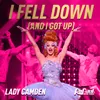 I Fell Down (I Got up) (Lady Camden)