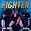 About Fighter (Daya Betty) Song