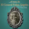 El Tema de el General Felipe Ángeles