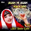 About Allah Hi Allah Kia Karo Song