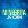 About Mi Negrita Song