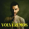 About Volveremos Song