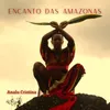 About Encanto das Amazonas Song