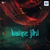 Kaise Jihi