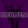 About MERUEM Song