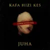 About Kafa Hızı Kes Song