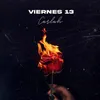 About Viernes 13 Song