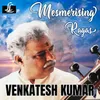 Venkatesh Kumar - Kaushik Kanada - Drut Teental