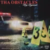 About Tha Obstacles Song