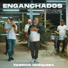 About Enganchados 2022 Song