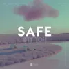 About Safe Wit You Song