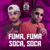 Fuma Fuma Soca Soca