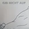 Gib nicht auf