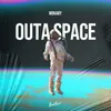 About Outa Space Song