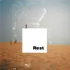 About Rest Song