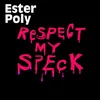 Respect My Speck