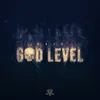 About GOD LEVEL Song