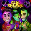About Ella Quiere Song