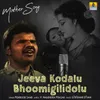 Jeeva Kodalu Bhoomigilidolu