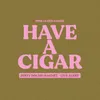 About Have a Cigar Song