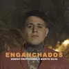 About Enganchados Song