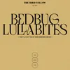 About Bedbug Lullabites Song