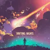 About Drifting Nights Song