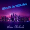 About Nice to Be with You Song