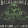 About Go Hard or Get Gone Song