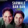 Sarwale Ban Ban