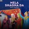 About Mela Shagna Da Song