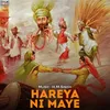 About Hareya Ni Maye Song