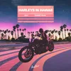 About Harleys in Hawaii Song