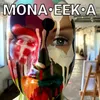 About Mona Eeka Song