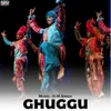About Ghuggu Song