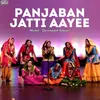 About Panjaban Jatti Aayee Song