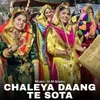 About Chaleya Daang Te Sota Song