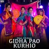 About Gidha Pao Kurhio Song