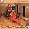 About Kanghi Vahwan Te Dukhan Mere Vaal Song