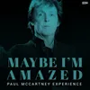 About Maybe I'm Amazed Song
