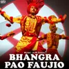 Bhangra Pao Faujio